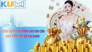 Rồng Bạch Kim Đỉnh Cao Soi Cầu 2025 Trúng Lớn Cùng KUDV