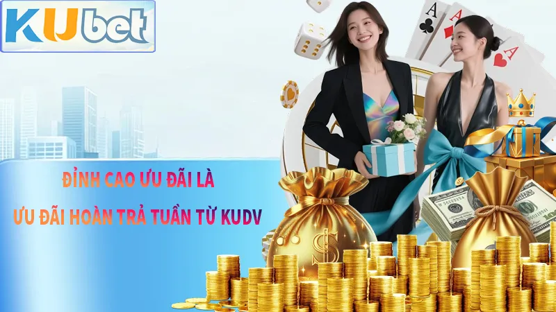 Ưu Đãi Hoàn Trả Tuần KUDV – Đỉnh Cao Ưu Đãi 2025