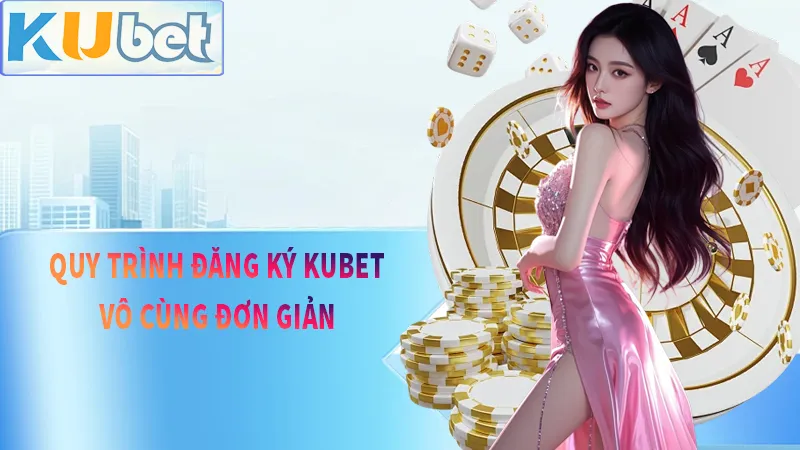 Quy trình đăng ký đơn giản tiện lợi cho tất cả những ai muốn trở thành 1 phần của KUDV