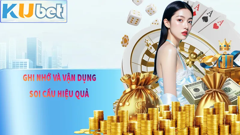 Ghi nhớ và vận dụng cách xem cầu hiệu quả