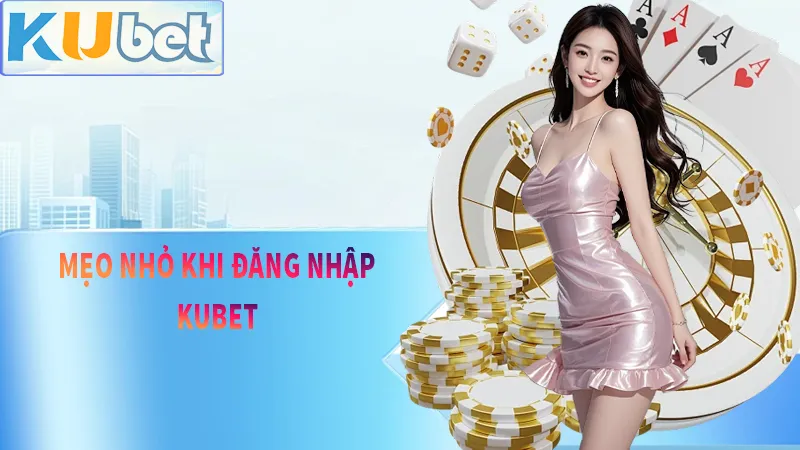 Mẹo nhỏ giúp đăng nhập kudv dễ dàng hơn